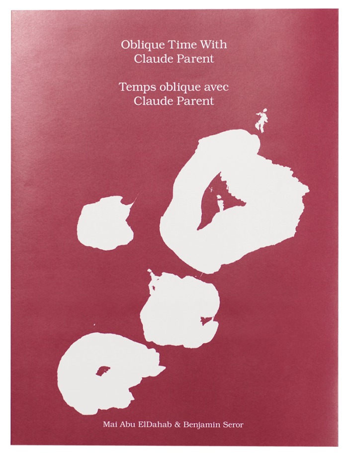 Mai Abu ElDahab and Benjamin Seror, Oblique Time With Claude Parent