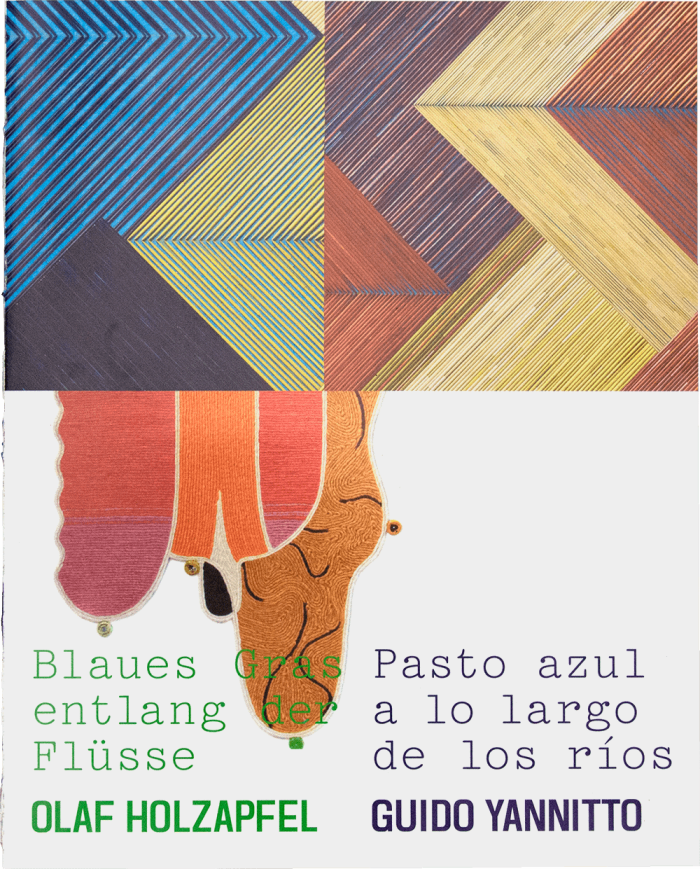 Olaf Holzapfel and Guido Yannitto, Blaues Gras entlang der Flüsse – Pasto azul a lo largo de los ríos