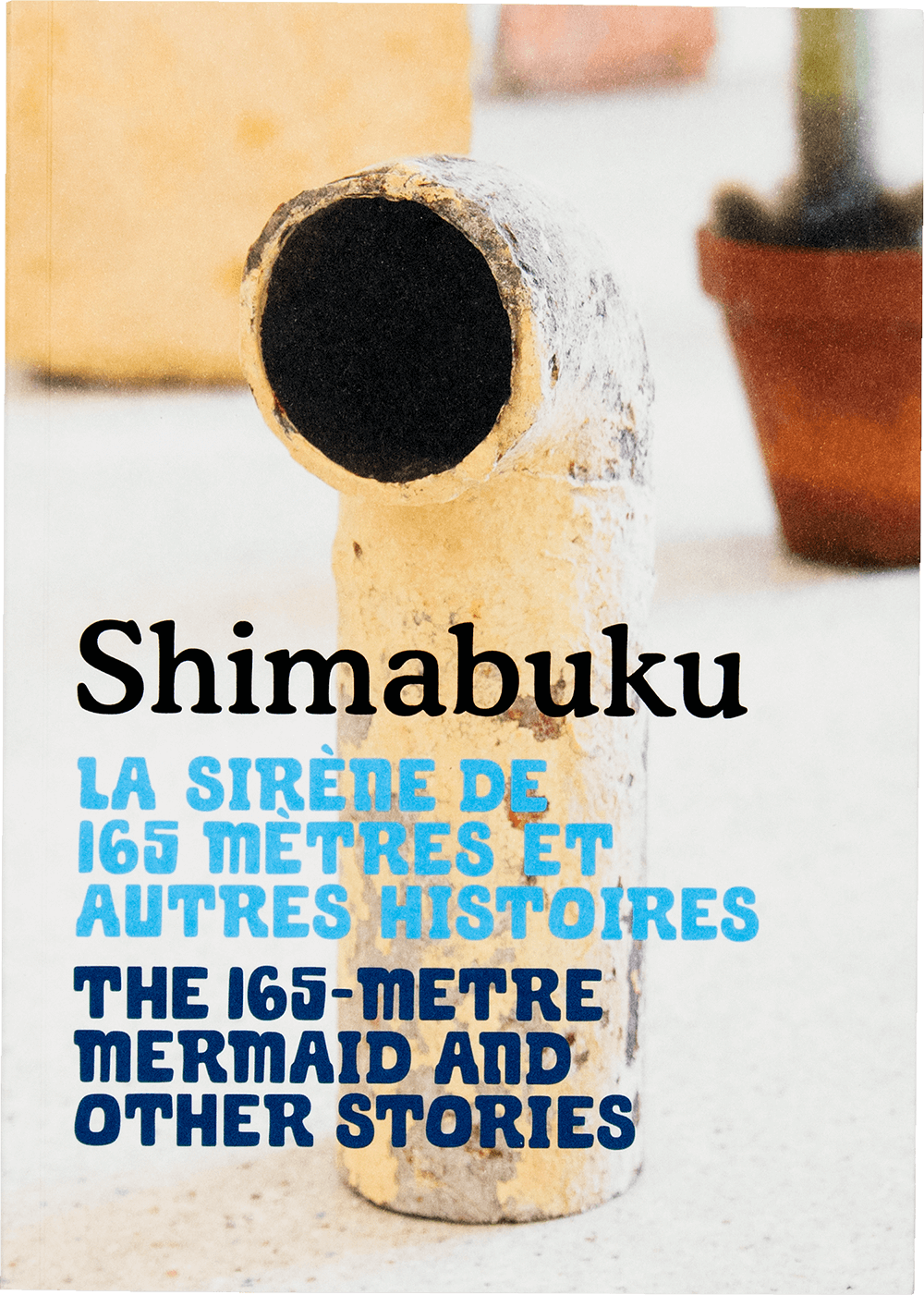 Shimabuku, La Sirène de 165 mètres et autres histoires — Studio Manuel  Raeder
